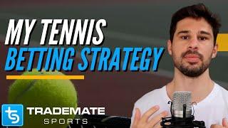 My Tennis Betting Strategy with Trademate Sports
