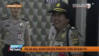 Polda Bali Akan Segera Panggil Juru Bicara FPI