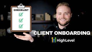 Complete Client Onboarding Checklist For GoHighLevel!