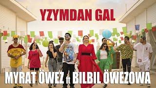 Myrat Öwez ft Bilbil Öwezowa - Yzymdan gal • 4K