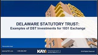 Delaware Statutory Trust: Example DST Investments for 1031 Exchange