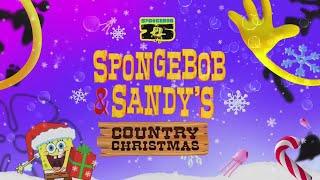 SpongeBob & Sandy’s Country Christmas Promo 1 - December 2, 2024 (Nickelodeon U.S.)