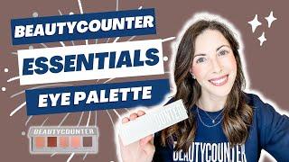 Beautycounter Essentials Eye Palette Tutorial | Two, Step-by-Step Eye Makeup Looks