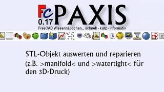 Clip 3: STL Bauteil analysieren und reparieren (FreeCAD 0.17+)