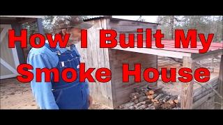 How I Built My Smoke House