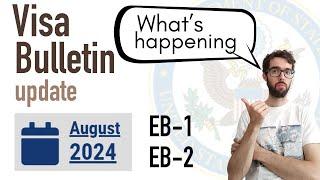 Visa Bulletin August 2024 update