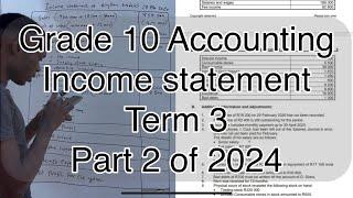 Grade 10 Accounting Term 3 | Financial Statements Income Statement