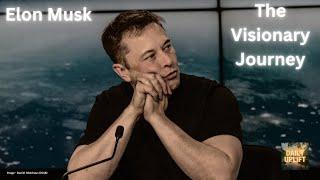 Elon Musk: The Visionary Journey | A Story of Inspiration