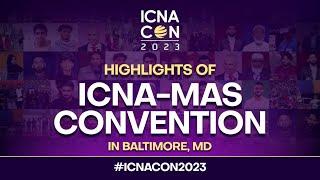 ICNA Convention 2023 Highlight Video