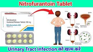 Nitrofurantoin sustained release tablets 100mg ll Nitrofurantoin Tablet के फायदे ll Pharma lectures