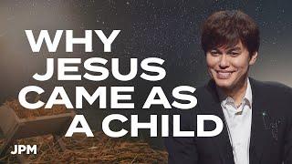 The Beauty of Jesus' Humanity | Joseph Prince Ministries