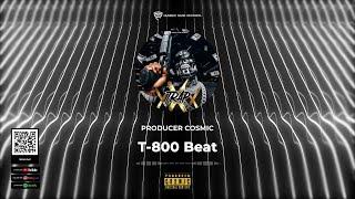 T 800 Beat by Producer Cosmic