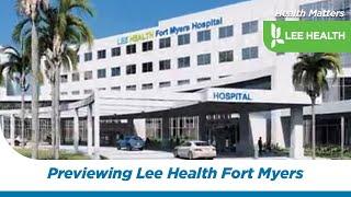 Previewing Lee Health Fort Myers