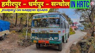 HAMIRPUR to SANDHOLE by HRTC| हमीपुर से सन्धोल | 5 hrs Journey on Narrow Roads