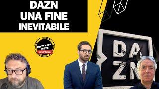 DAZN UNA FINE INEVITABILE