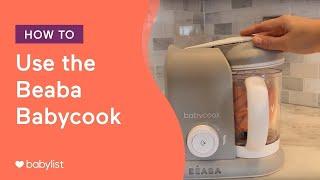 How to use the Beaba Babycook - Babylist