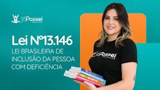 Lei Nº 13.146 - Lei Brasileira de Inclusão da Pessoa com Deficiência | Concursos Públicos