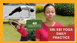 Sri Sri Yoga Daily Practice I 40 Min I Beginners Level I Asana I Pranayama I Surya Namaskar