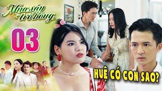 MÙA SẬY TRỔ BÔNG Tập 3 - Sương trả đũa "bạn đểu" bằng tiền  PHIM VIỆT NAM MỚI 2024 | PHIM VIỆT HAY