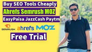 How to buy SEO Tools at cheap rates | Buy Ahrefs, Semrush in cheap price | Pay through Easypaisa