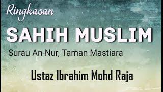  Rgksn Sahih Muslim - Ust Ibrahim  2.7.2024 (Selasa)  Surau an Nur, Taman Mastiara