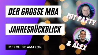 Der große Merch by Amazon Jahresrückblick 2021 mit Patty und Alex | PoD T-Shirt Business