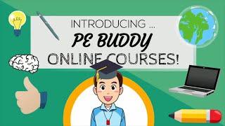 Introducing Online Courses by PE Buddy!