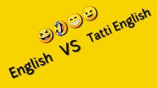 English VS tatti English