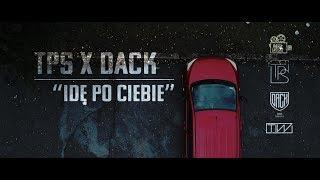 TPS / Dack - Idę po Ciebie prod.FLAME