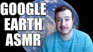 Google Earth ASMR Exploration