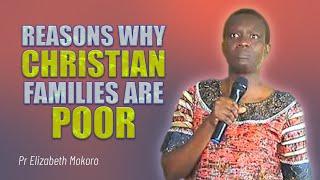 REASONS WHY CHRISTIAN FAMILIES ARE POOR - PASTOR ELIZABETH MOKORO