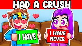 Never Have I Ever... with My CRUSH! (Roblox)