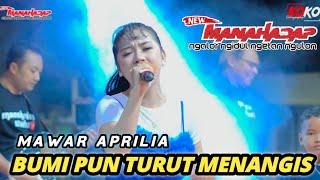 BUMI PUN TURUT MENANGIS - MAWAR APRILIA - NEW MANAHADAP