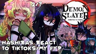 [KNY] Hashiras react to their Tiktoks/My Fyp | Kimetsu No Yabia/Demon Slayer | GCRV | Gacha React |