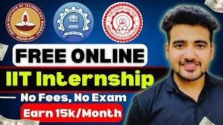 IIT Free Internships With Free Certificate in 2024 | Best Online Internships for College Students