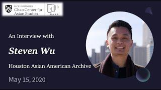 Interview with Steven Wu | Houston Asian American Archive - Oral History Collection