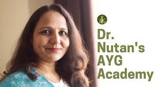 Dr. Nutan's AYG Academy - how it all started....