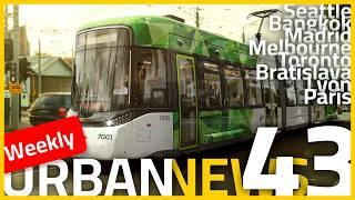 New trams in Melbourne | Ontario vs. bike lanes | New metro trains in Madrid | Urban News 43