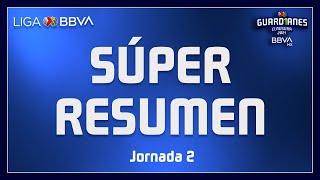 Súper Resumen | Jornada 2 - Guard1anes 2021 | Liga BBVA MX