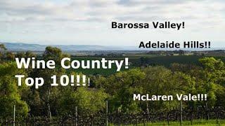 Barossa Valley, Adelaide Hills & McLaren Vale - Wine Country Top 10!!!