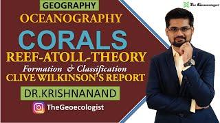 Coral (मूंगा) Reefs: Formation and Types|Coral Bleaching|Clive Wilkinson's Report |Dr. Krishnanand