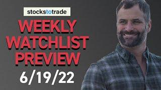 stockstotrade Weekly Watchlist Preview 6/19/22