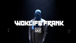 WokLife Frank - Blackout Session | BL@CKBOX