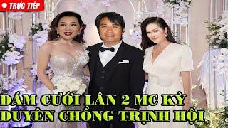 TRƯA 24/12 : TRỰC TIẾP ĐÁM CƯỚI KỲ DUYÊN - TRỊNH HỘI TẠI MỸ DÀN SAO TỚI DỮ