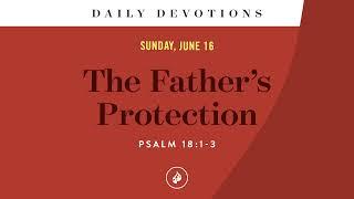 The Father’s Protection – Daily Devotional