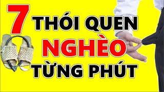 7 Thói Quen Khiến Bạn NGHÈO Từng Phút ⏰ - Bài Học Thành Công