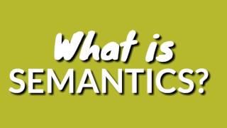 What is Semantic?