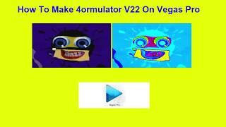 How To Make 4ormulator V22 On Vegas Pro