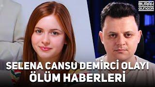 Selena'nın Selin'i Cansu Demirci Nerede? Ölüm Haberleri Doğru mu? (Zorbalık Olayı)