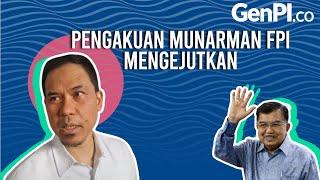 Pengakuan Munarman FPI Mengejutkan, JK Marah Besar Dengan Habib Rizieq | WOW